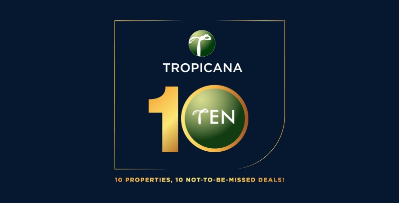 tropicana 10 as your next home
