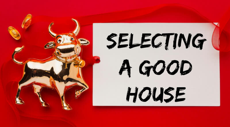 Selecting a Good House in Ox Year