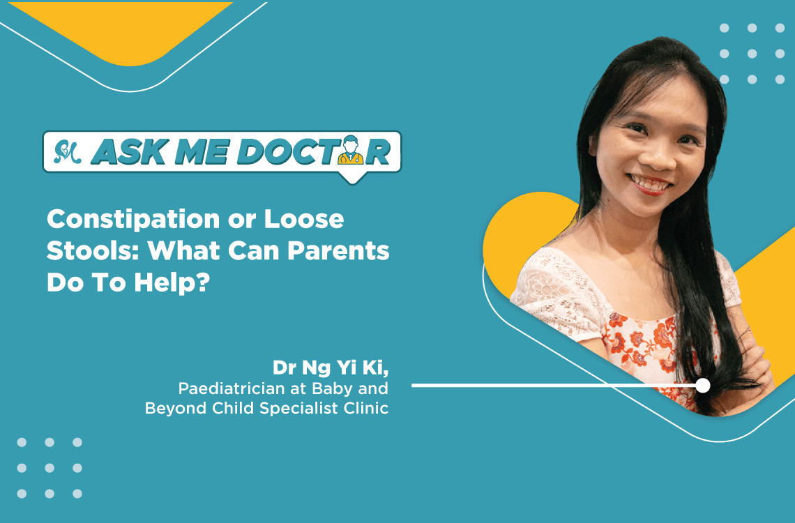 AskMeDoctor! S3 Ep9 Constipation or Loose Stools What Can Parents Do