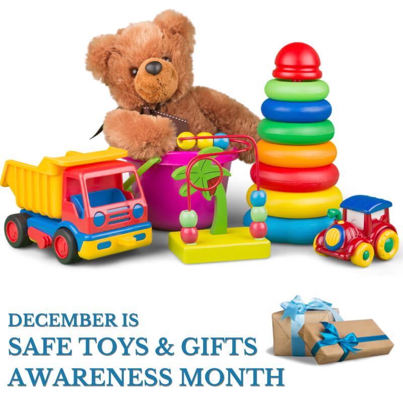 Safe Toys and Gifts Awareness Month