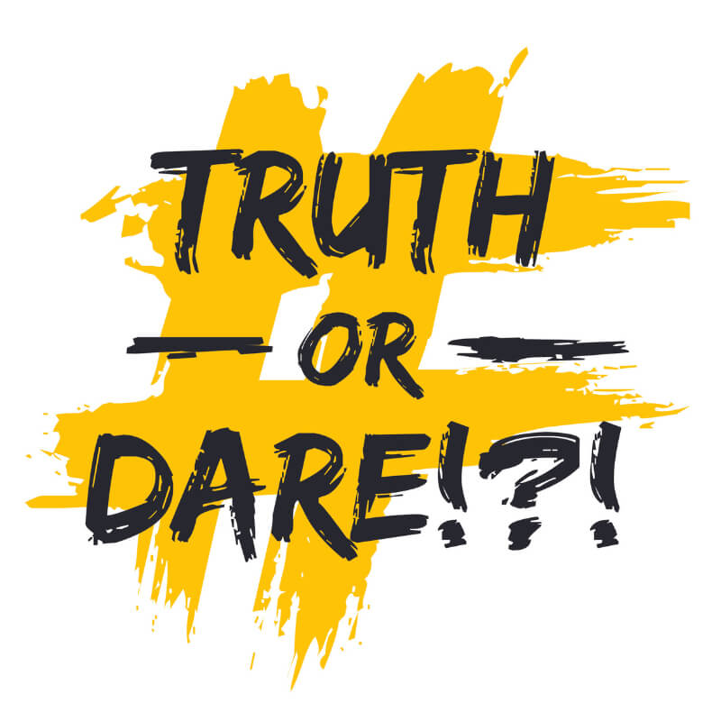 Truth or dare at sleepover