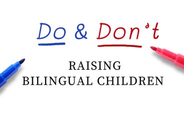 do and don't raising bilingual children