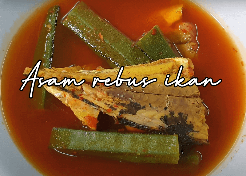 resepi asam rebus ikan